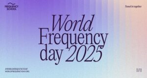 Frequency School 於 11 月 11 日首度推出「世界頻率日」(World Frequency Day)，透過音樂與健康推廣全球團結理念